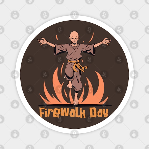 International Firewalk Day – April Magnet by irfankokabi